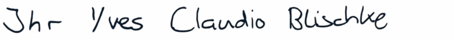 Unterschrift Yves Claudio Blischke